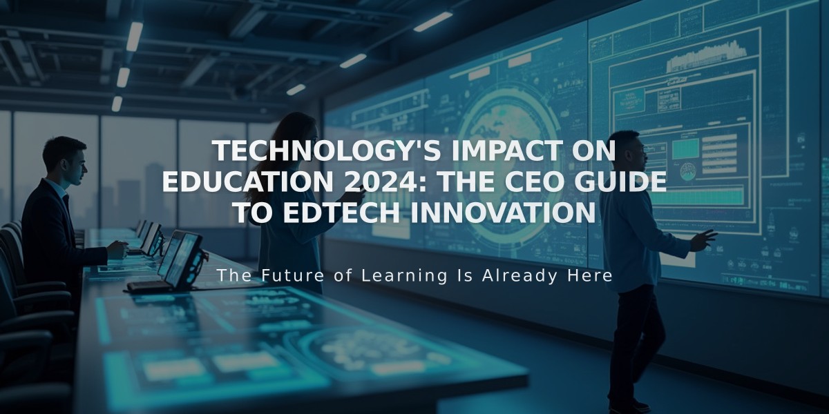 Technology's Impact on Education 2024: The CEO Guide to EdTech Innovation