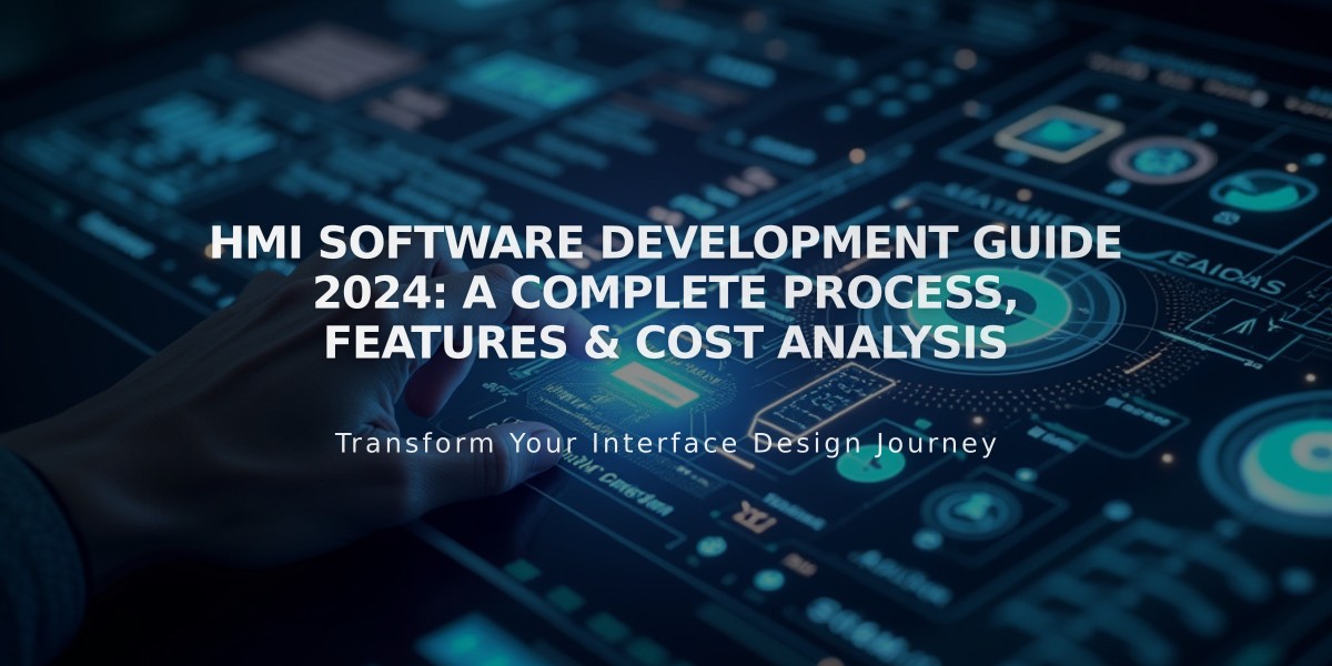 HMI Software Development Guide 2024: A Complete Process, Features & Cost Analysis