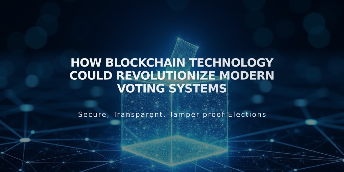 How Blockchain Technology Could Revolutionize Modern Voting Systems