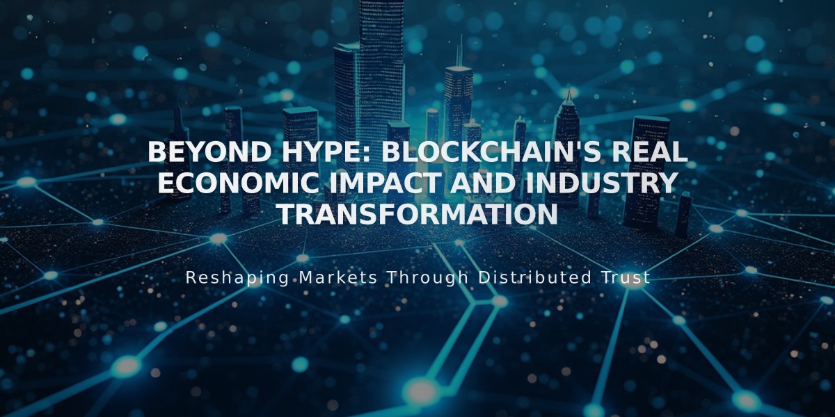 Beyond Hype: Blockchain's Real Economic Impact and Industry Transformation