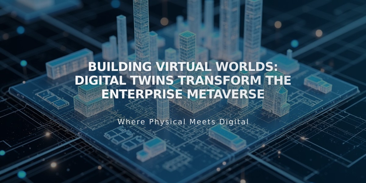 Building Virtual Worlds: Digital Twins Transform the Enterprise Metaverse