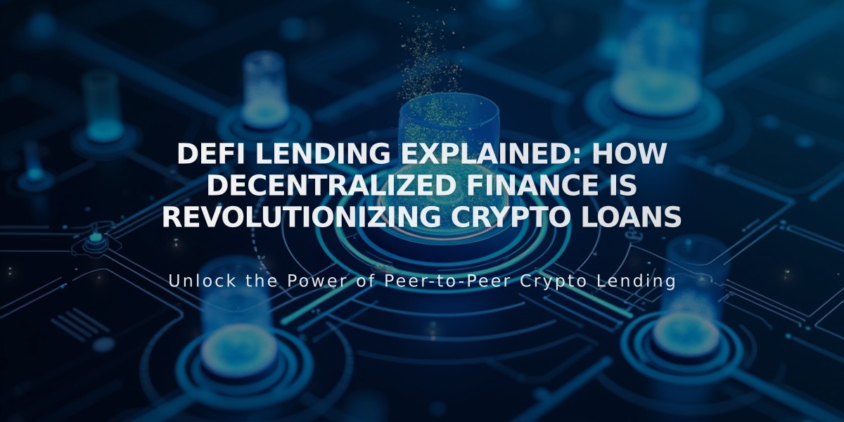 DeFi Lending Explained: How Decentralized Finance is Revolutionizing Crypto Loans