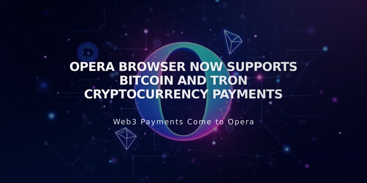 Opera Browser Now Supports Bitcoin and Tron Cryptocurrency Payments